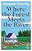 Where the Forest Meets the River (Dalton, Maine, #2)