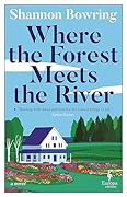 Where the Forest Meets the River (Dalton, Maine, #2)