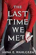 The Last Time We Met