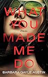 What You Made Me Do