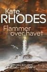 Flammer over havet by Kate Rhodes