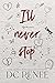 I'll Never Stop