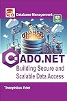 C# ADO.NET: Building Secure and Scalable Data Access (Mastering Database Management Series) C# ADO.NET: Building Secure and Scalable Data Access (Mastering Database Management Series)
