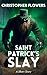 Saint Patrick's Slay: A Sho...