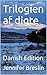 Trilogien af digte: Danish ...