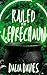 Railed by the Leprechaun (V...