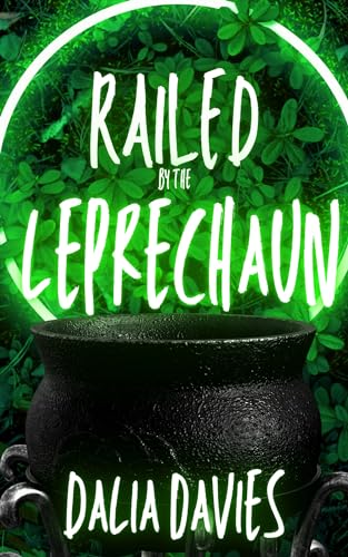 Railed by the Leprechaun (Valley of the Old Gods Book 8)