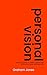 Personal Vision: Learning t...