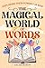 Magical World of Words by Chloe Morin