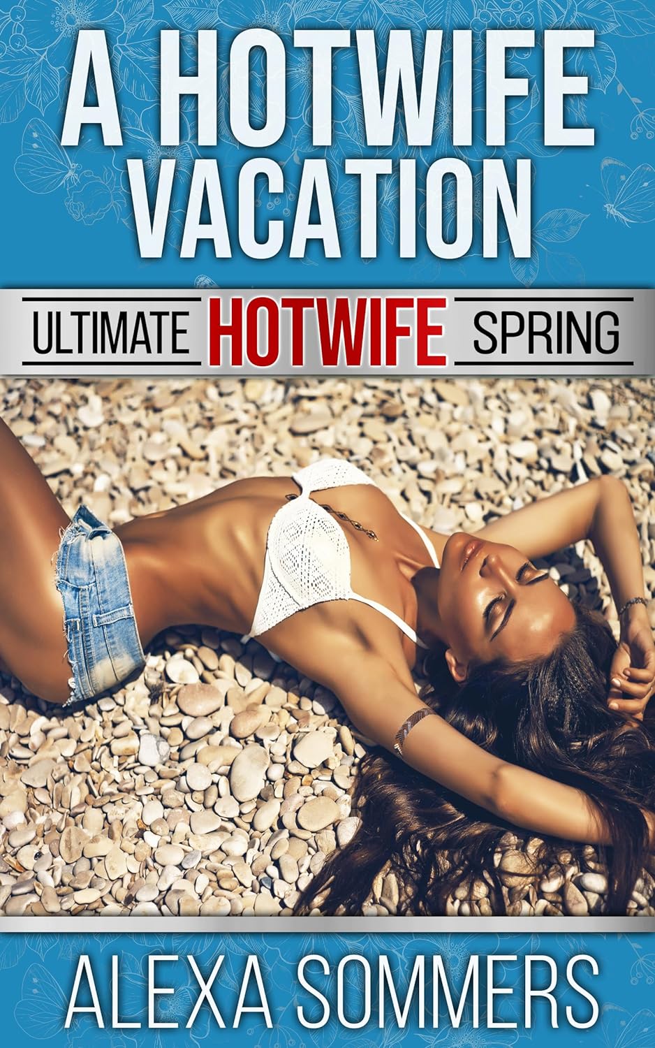 A Hotwife Vacation (Kindle Edition)