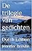 De trilogie van gedichten: ...