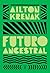 Futuro ancestral