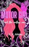 Motor Girl and the Endless Race Motor Girl and the Endless Race