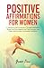 Positive Affirmations For Women by Grace Law