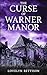 The Curse of Warner Manor (The Farrington Phenomenon Book 1)