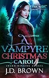 A Vampyre Christmas Carol: Holiday Novella (An Ema Marx Novel Book 6)