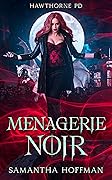 Menagerie Noir