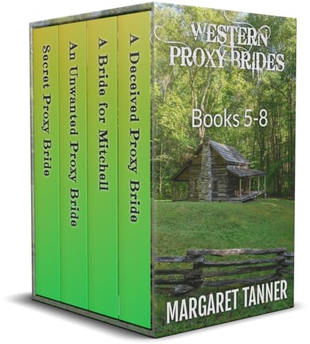 Western Proxy Brides Books 5 - 8: Collection (Margaret Tanner Romance Collections)