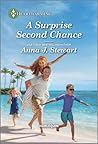A Surprise Second Chance by Anna J. Stewart