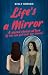 Life's A Mirror by Kelly Gifford