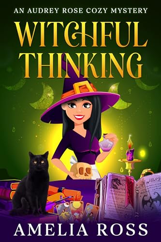 Witchful Thinking: A Small Town Cozy Mystery (Kindle Edition)