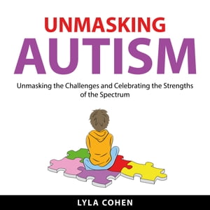Unmasking Autism (Audiobook)