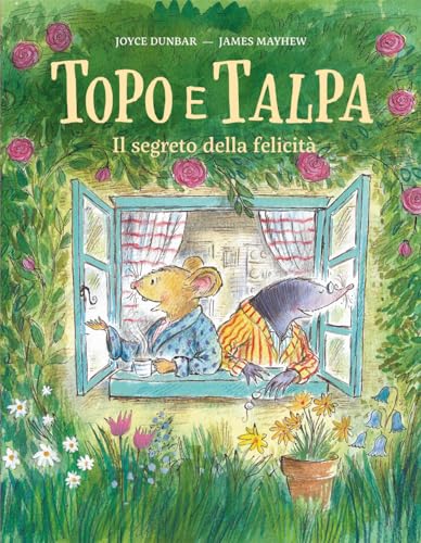 Topo e talpa. Il segreto della felicità (Hardcover)