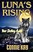 Luna's Rising: Your Destiny...