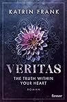 Veritas: The truth within your heart Veritas: The truth within your heart