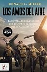 Los amos del aire...
