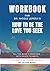 Workbook for Dr. Nicole LePera's How To Be The Love You Seek by Big Action Books