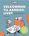 Velkommen til arbeidslivet by Børge Lund