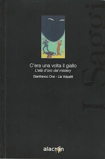 C'era una volta il giallo. L'età d'oro del mistery