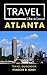 Travel Like a Local Atlanta...