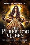 The Pureblood Queen