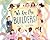 We Are the Builders! by Deepa  Iyer