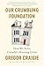 Our Crumbling Foundation: How We Solve Canada's Housing Crisis