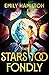 The Stars Too Fondly by Emily Hamilton