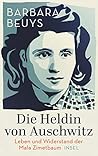Die Heldin von Auschwitz: Leben und Widerstand der Mala Zimetbaum