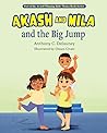 Akash and Mila and the Big Jump by Anthony C. Delauney