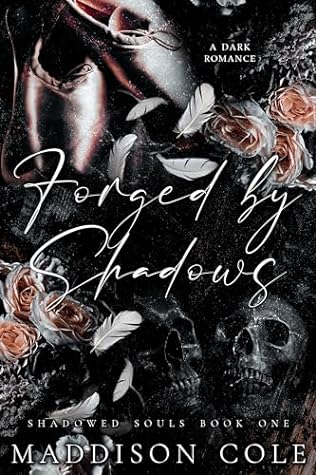 Forged by Shadows (Shadowed Souls #1)