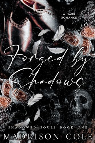 Forged by Shadows (Shadowed Souls #1)