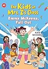 The Kids in Mrs. Z's Class: Emma McKenna, Full Out (The Kids in Mrs. Z's Class, 1)