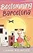 Bestemming Barcelona by Lianne Reijntjes
