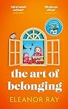 The Art of Belonging by Eleanor  Ray
