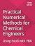 Practical Numerical Methods for Chemical Engineers: Using Excel with VBA