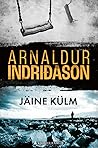 Jäine külm by Arnaldur Indriðason