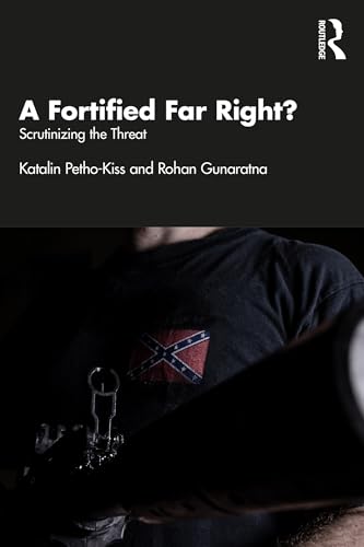 A Fortified Far Right?: Scrutinizing the Threat (Kindle Edition)
