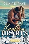 Broken Hearts by Claire Raye