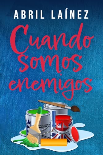 Cuando somos enemigos (Spanish Edition)
